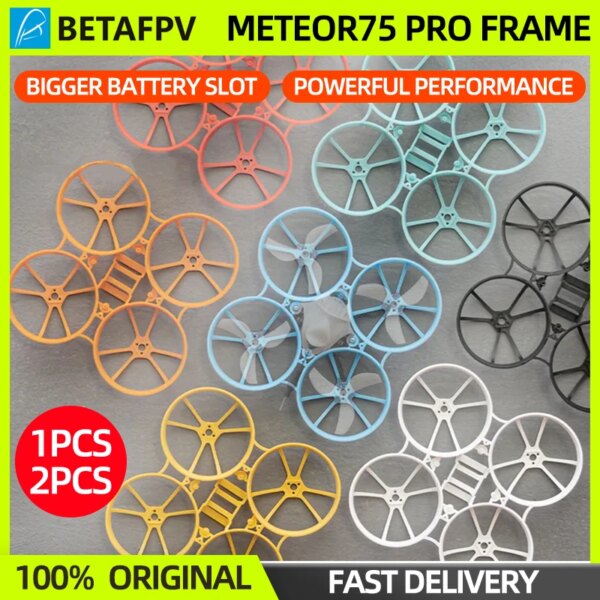 1PCS/2PCS BETAFPV Meteor75 Pro FPV Drone Frame KIT 1S Micro Brushless Whoop Meteor 75 FPV Racing RC Drone Quadcopter Frame