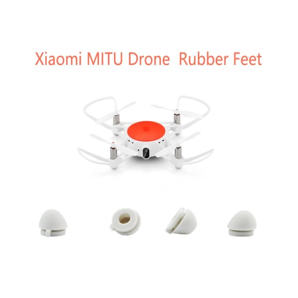 For Xiaomi MITU  Mini RC Camera Drone  Rubber Feet for Xiaomi MITU  RC Camera Drone  Quadcopter Parts Landing Mats  FSXMMitu-006