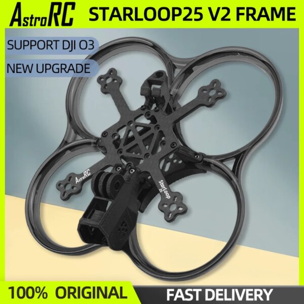 NEW AstroRC StarLoop 25 V2 FPV Drone Frame KIT Support DJI O3 109mm Wheelbase 2.5inch Propeller StarLoop25 For FPV Duct Drone