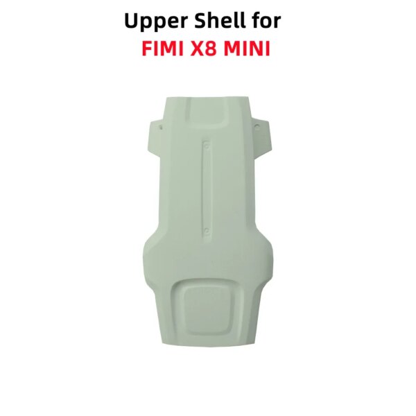 Original Upper Shell for FIMI X8 MINI / MINI V2 Drone Replacement Body Shell Front Cover Repair Parts