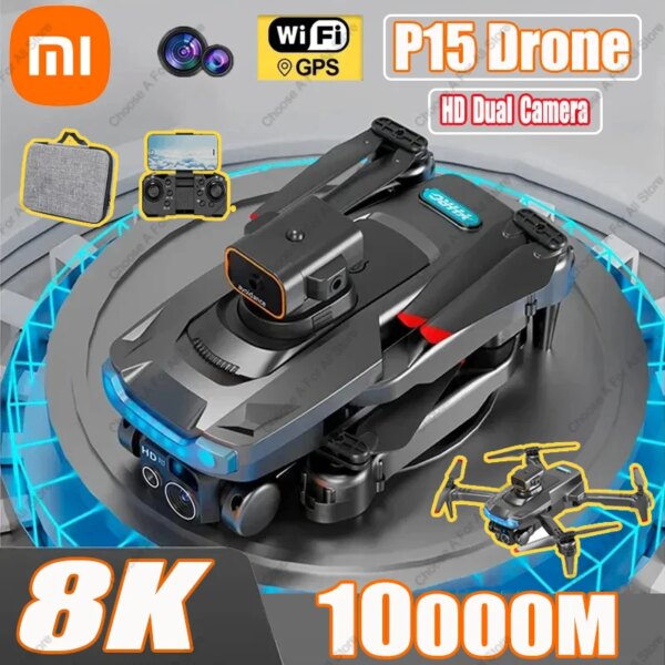 Xiaomi P15 Drone Professional HD HiFi Dual Camera Brushless Motor 8K GPS Obstacle Avoidance Optical Flow Positioning Remote Toys